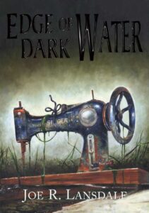 edge-of-dark-water-jhc-by-joe-r.-lansdale-1279-p
